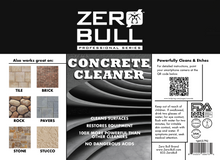 Load image into Gallery viewer, Zero Bull Concrete Cleaner Plus